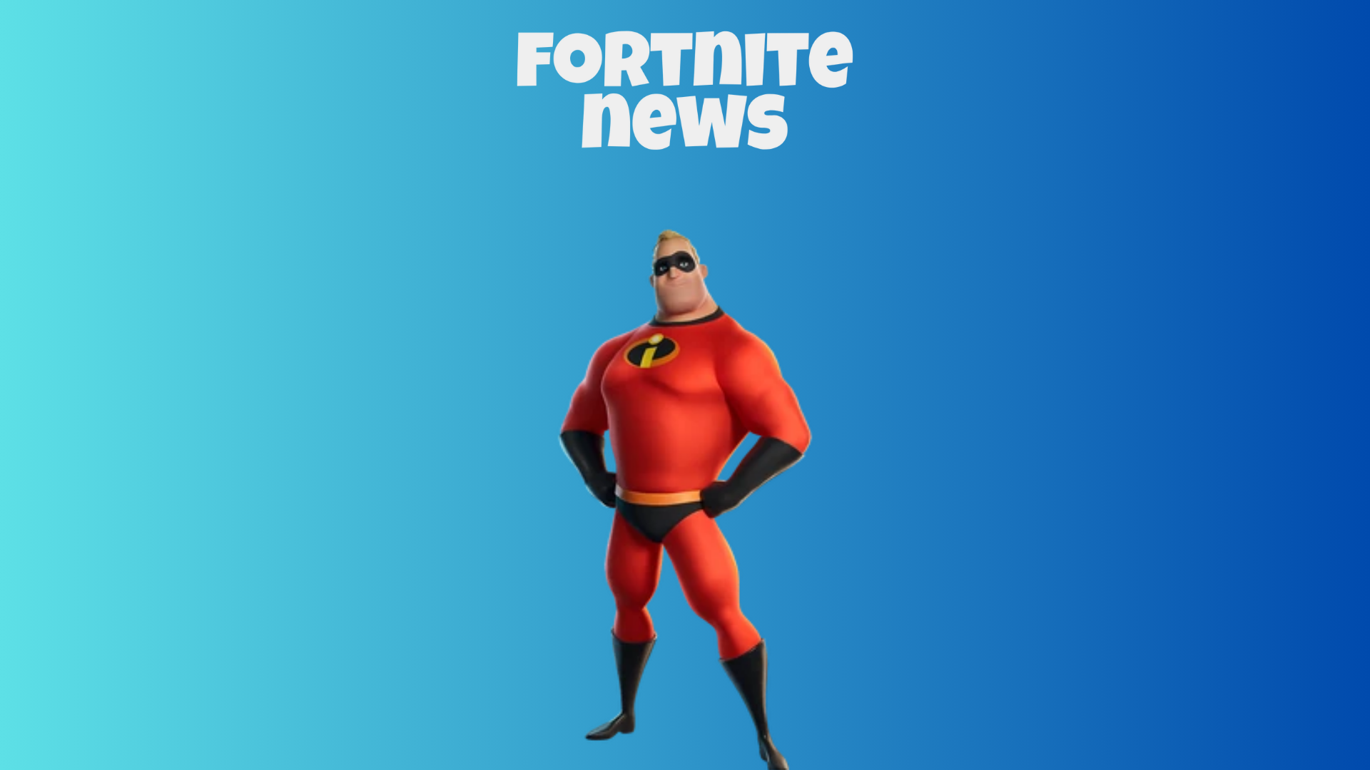 Fortnite Mr. Incredible